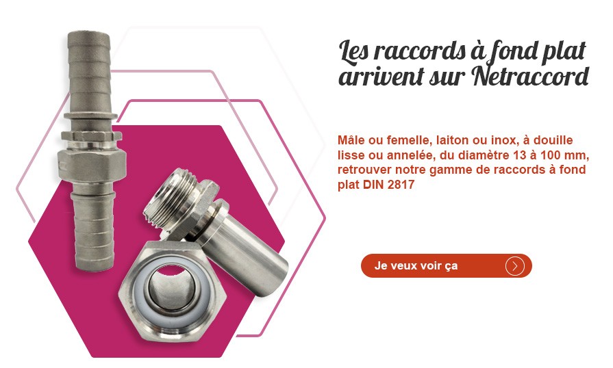 Raccords  à fond plat disponibles sur Netraccord.fr